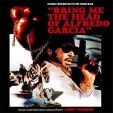 Bring Me The Head Of Alfredo Garcia