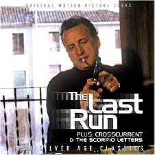 The Last Run / Crosscurrent / The Scorpio Letters