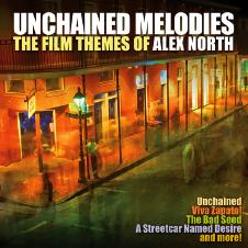 Unchained Melodies: The Film Themes Of Alex North