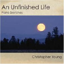 An Unfinished Life: Piano Sketches